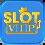 slotvip cc|SLOTVIP APP .